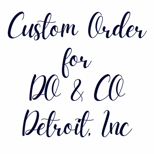 Custom Order For DO & CO Detroit, Inc