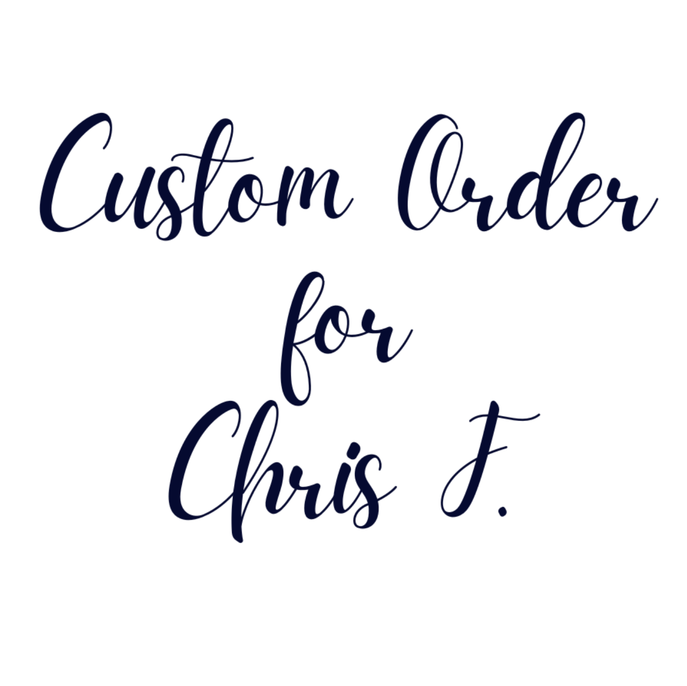 Custom Order For Chris F. #2