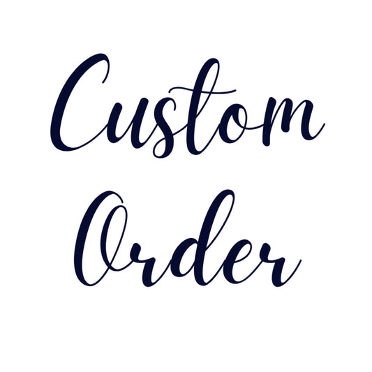 Custom Order For Marjie H.