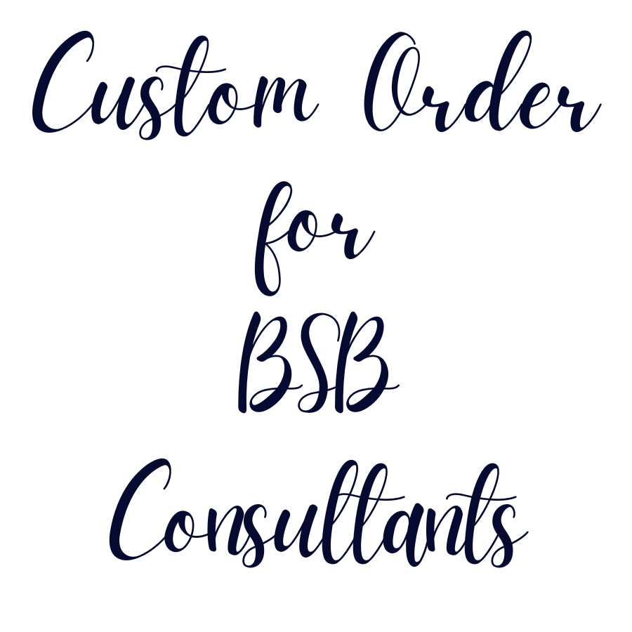 Custom Order For BSB Consultants